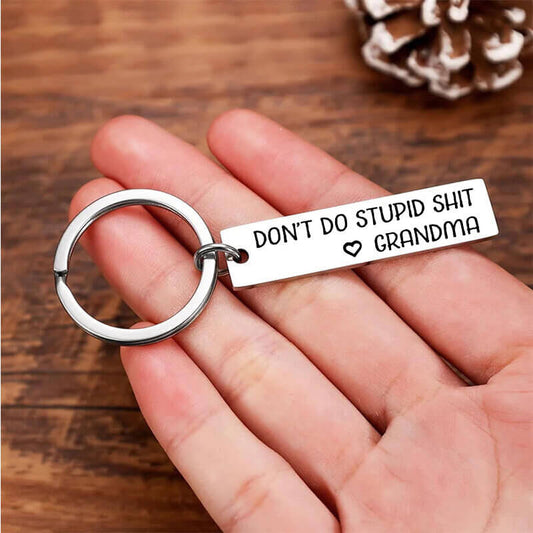 "Don't Do Stupid Shit" Funny Keychain™